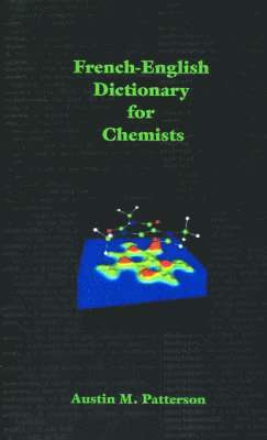 Austin M Patterson, Austin M. Patterson - French-English Dictionary for Chemists, Häftad