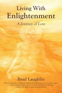 bokomslag Living With Enlightenment
