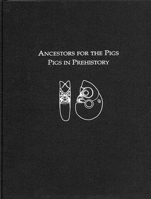 bokomslag Ancestors for the Pigs - Pigs in Prehistory