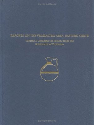 A Regional Survey and Analyses of the Vrokastro Area, Eastern Crete