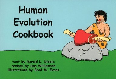 bokomslag The Human Evolution Cookbook