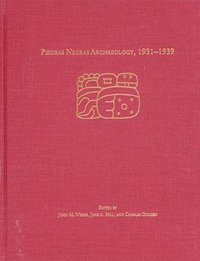 bokomslag Piedras Negras Archaeology, 1931-1939