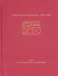 bokomslag Piedras Negras Archaeology, 19311939