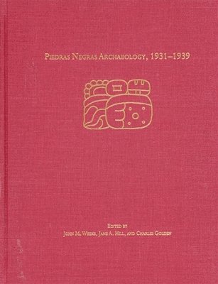 Piedras Negras Archaeology, 19311939 1