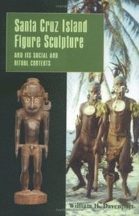 bokomslag Santa Cruz Island Figure Sculpture and Its Social and Ritual Contexts