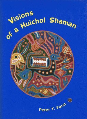 bokomslag Visions of a Huichol Shaman