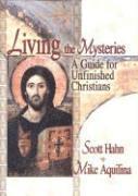 Living the Mysteries 1