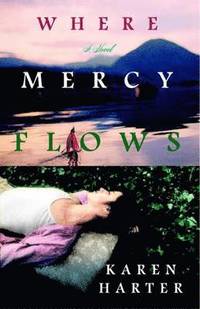 bokomslag Where Mercy Flows