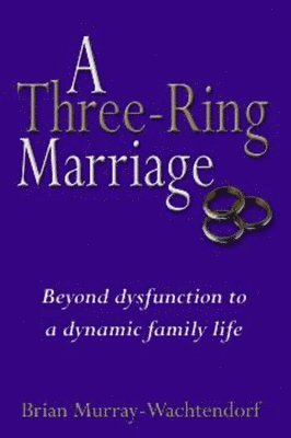 A Three-Ring Marriage 1