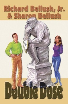 Richard Bellush Jr., Sharon Bellush - Double Dose, Inbunden