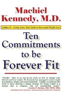 bokomslag Ten Commitments to Be Forever Fit