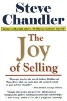 Steve Chandler - The Joy of Selling, Häftad