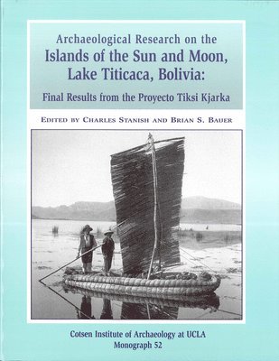 bokomslag Archaeological Research on the Islands of the Sun and Moon, Lake Titicaca, Bolivia