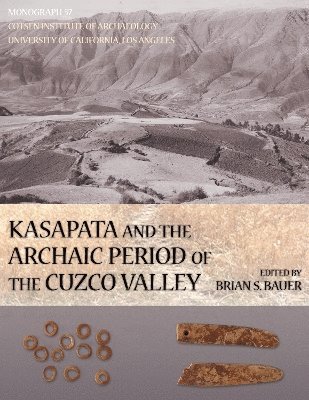 bokomslag Kasapata and the Archaic Period of the Cuzco Valley