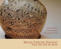 bokomslag Moche Fineline Painting From San Jose De Moro