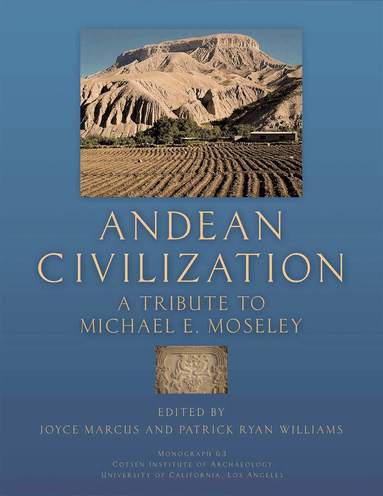 Joyce Marcus, Patrick Ryan Williams - Andean Civilization, Inbunden