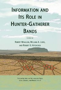 bokomslag Information and Its Role in Hunter-Gatherer Bands