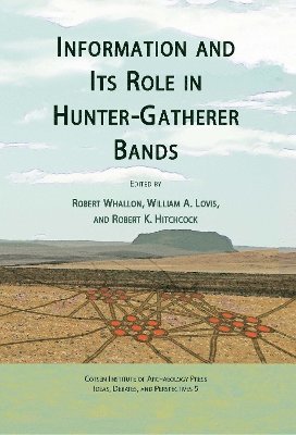 Information and Its Role in Hunter-Gatherer Bands 1