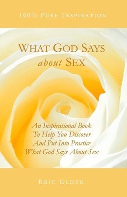 bokomslag What God Says About Sex