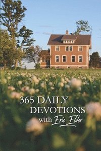 bokomslag 365 Daily Devotions with Eric Elder