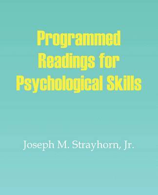 Programmed Readings for Psychological Skills