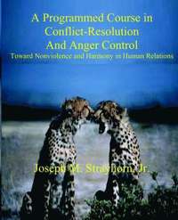 bokomslag A Programmed Course in Conflict-Resolution and Anger Control