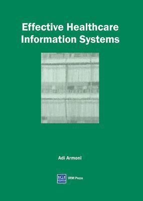 Effective Healthcare Information Systems 1