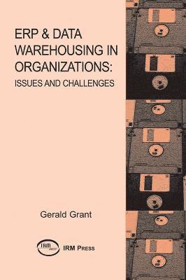 Grant, Gerald G. Grant - EPR & Data Warehousing in Organizations, Häftad