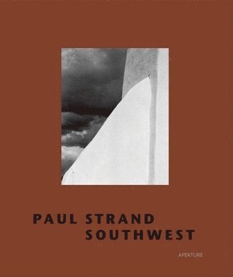 bokomslag Paul Strand: Southwest