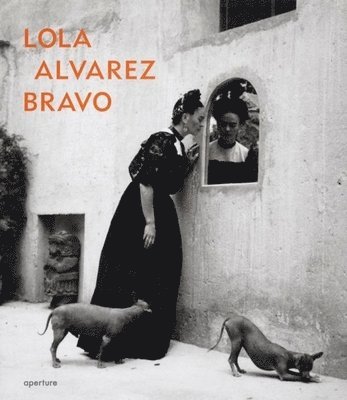 Lola Alvarez Bravo 1