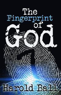 bokomslag The Fingerprint of God: God is speaking, are you listening?