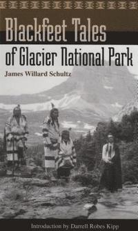 bokomslag Blackfeet Tales of Glacier National Park