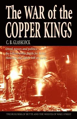 The War of the Copper Kings 1