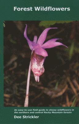 Dee Strickler - Forest Wildflowers, Häftad