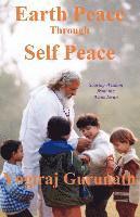 Yogiraj Gurunath Siddhanath, Yogiraj Gurunath, Rudra Shivananda - Earth Peace Through Self Peace, Häftad