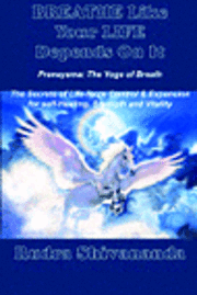 Rudra Shivananda - Breathe Like Your Life Depends On It, Häftad