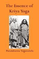 bokomslag The Essence of Kriya Yoga