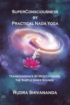 bokomslag Superconsciousness By Practical Nada Yoga