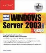 The Best Damn Windows Server 2003 Book Period
