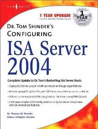bokomslag Dr. Tom Shinder's Configuring ISA Server 2004
