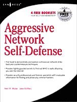 Neil R. Wyler, Seth Fogie - Aggressive Network Self-Defense, Häftad