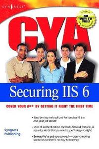 bokomslag CYA Securing IIS 6.0