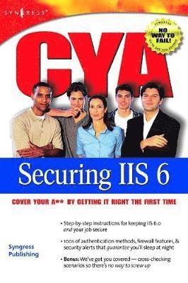 CYA Securing IIS 6.0 1