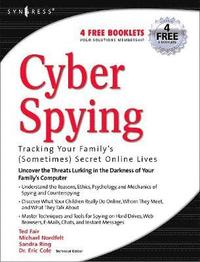 bokomslag Cyber Spying Tracking Your Family's (Sometimes) Secret Online Lives