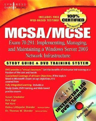 Syngress - MCSA/MCSE Implementing, Managing, and Maintaining a Microsoft Windows Server 2003 Network Infrastructure (Exam 70-291), Häftad