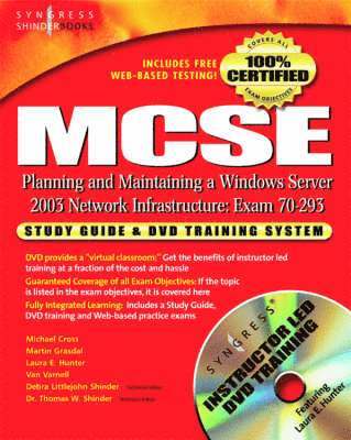 Syngress - MCSE Planning and Maintaining a Microsoft Windows Server 2003 Network Infrastructure (Exam 70-293), Inbunden