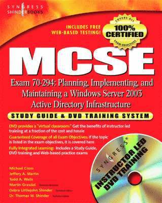 Syngress - MCSE Planning, Implementing, and Maintaining a Microsoft Windows Server 2003 Active Directory Infrastructure (Exam 70-294), Häftad