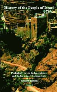 bokomslag History of the People of Israel Vol. 5