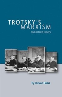 bokomslag Trotsky's Marxism And Other Essays