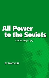 bokomslag All Power To The Soviets